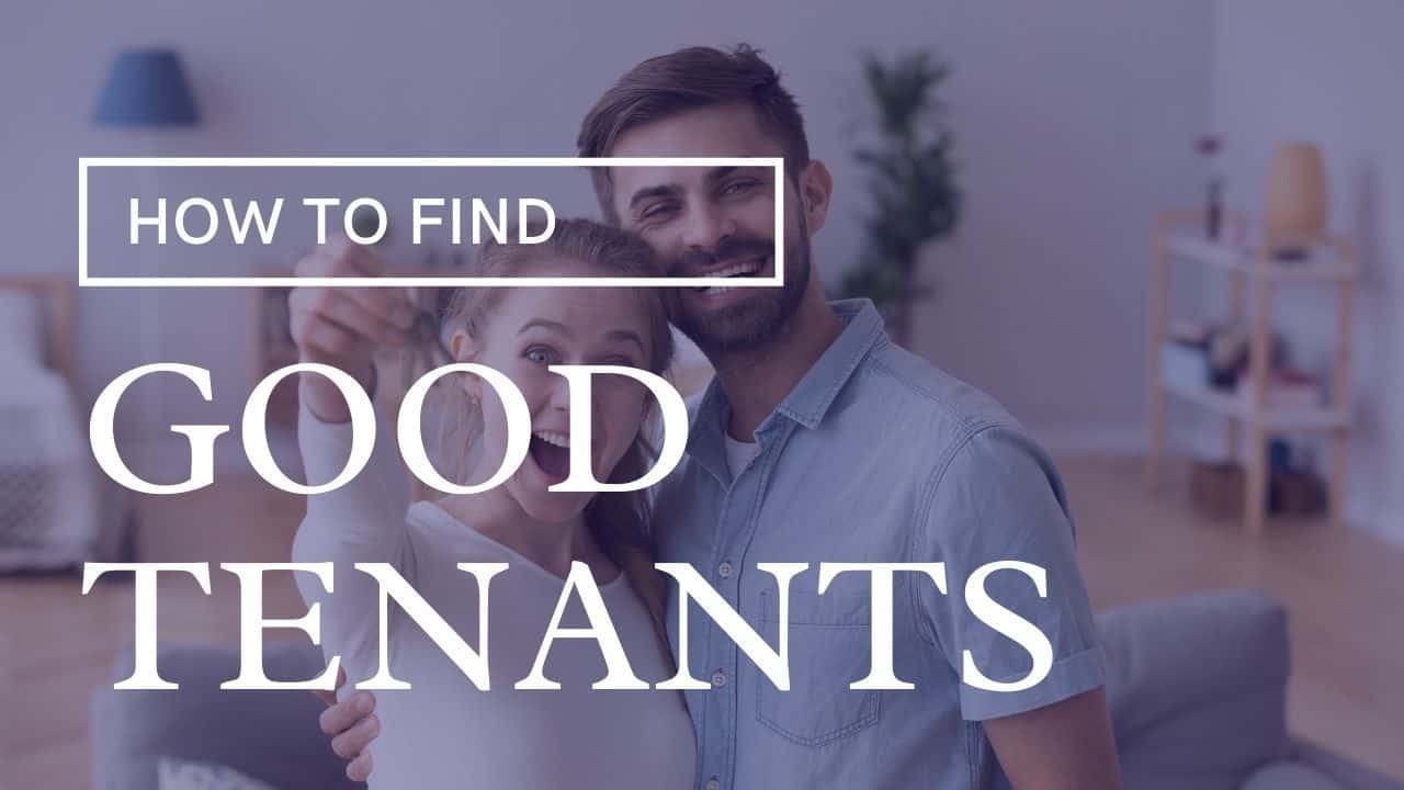 How to get good tenants